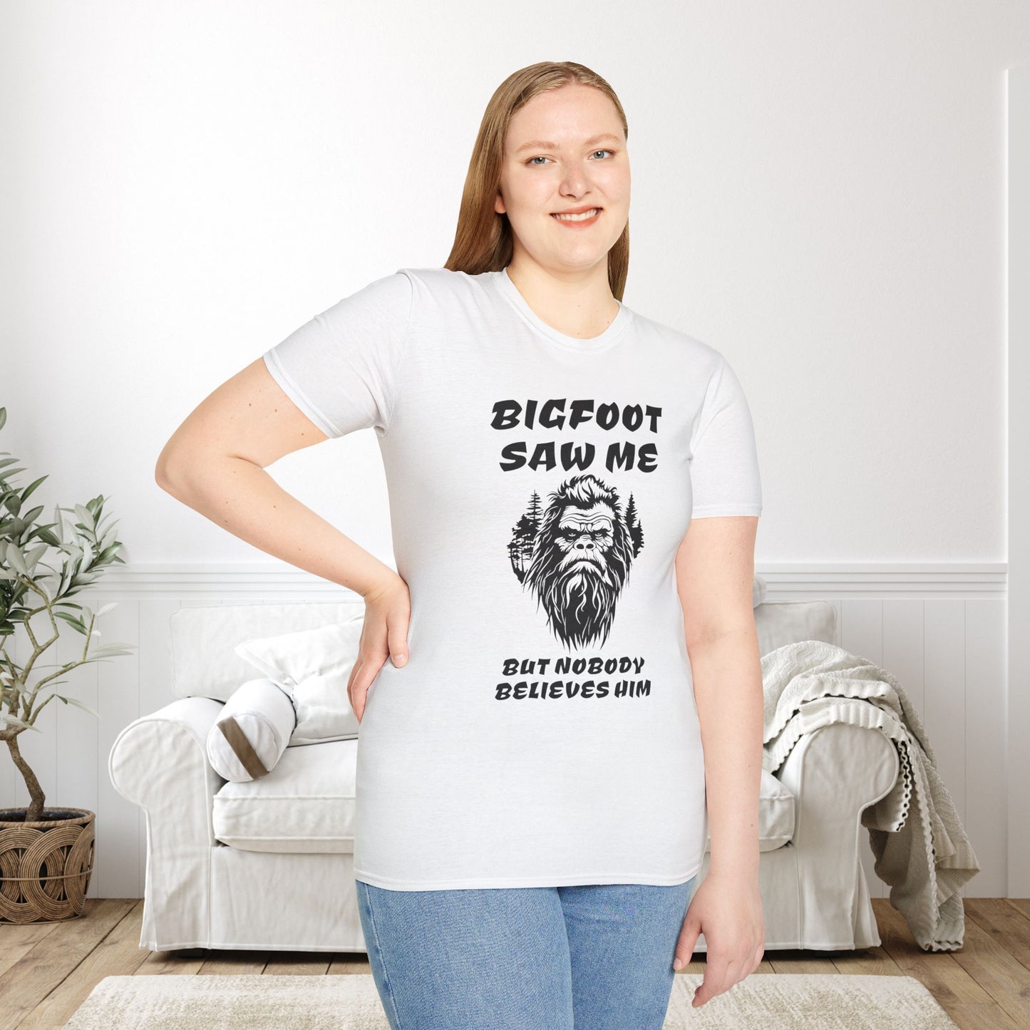 Bigfoot Saw Me But Nobody Believed Him Adult T-shirt