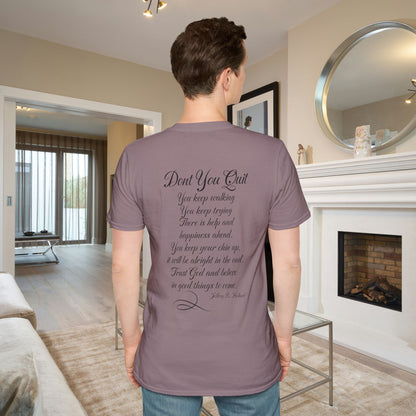 Don't You Quit! quote by Jeffrey R. Holland Adult T-shirt