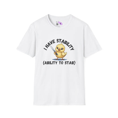I Have Stability (Stab Ability) Adult T-shirt