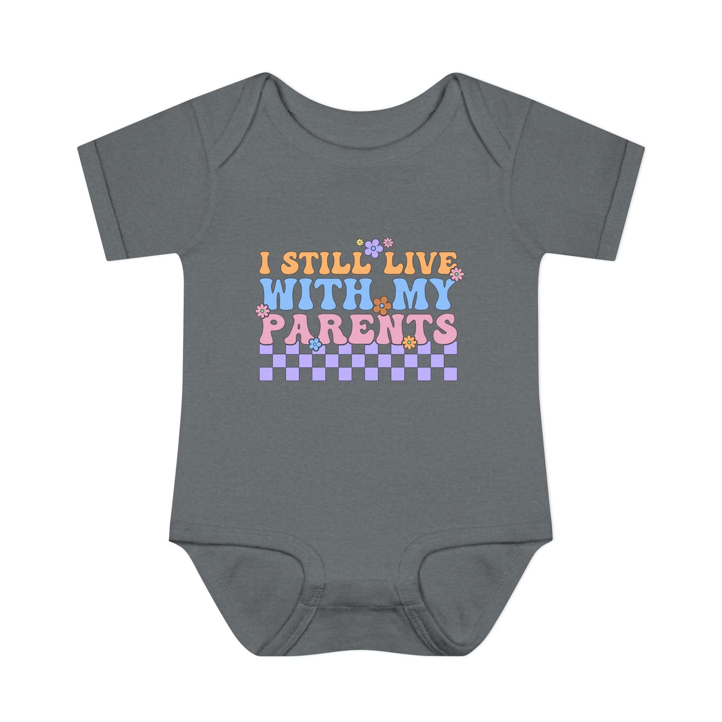 I Still Live With My Parents Baby Rib Bodysuit
