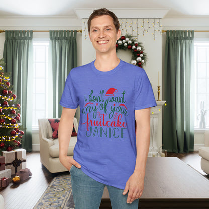 I Don't Want Any Of Your Fruitcake, Janice Adult T-shirt