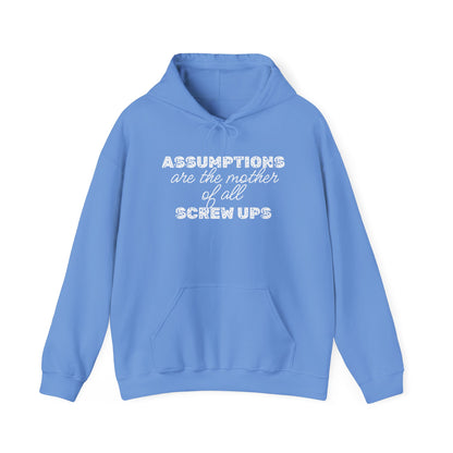 Assumptions are the Mother of All Screwups Heavy Blend™ Hooded Sweatshirt