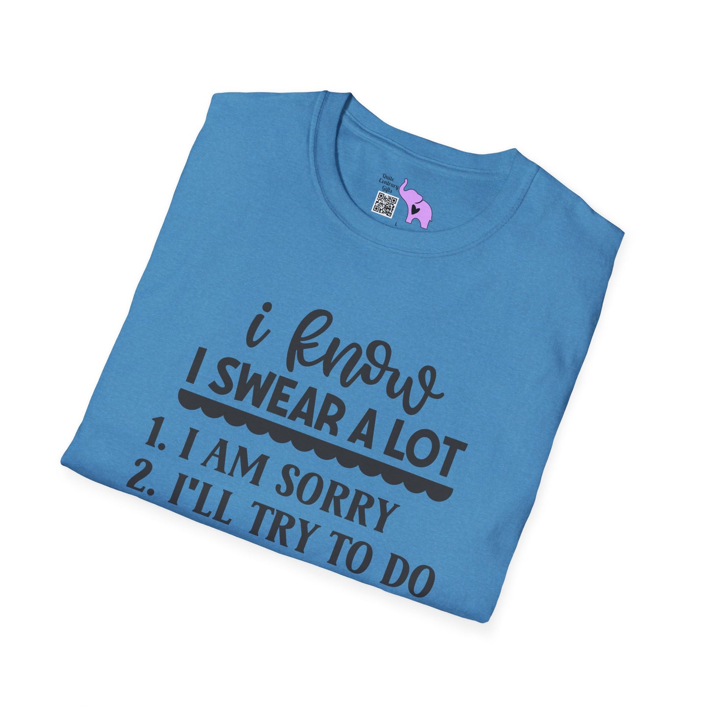 I Know I Swear Alot But... Adult T-shirt