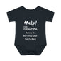 Help! Call Grandma These Fools Don't Know What They're doing Infant Baby Rib Bodysuit