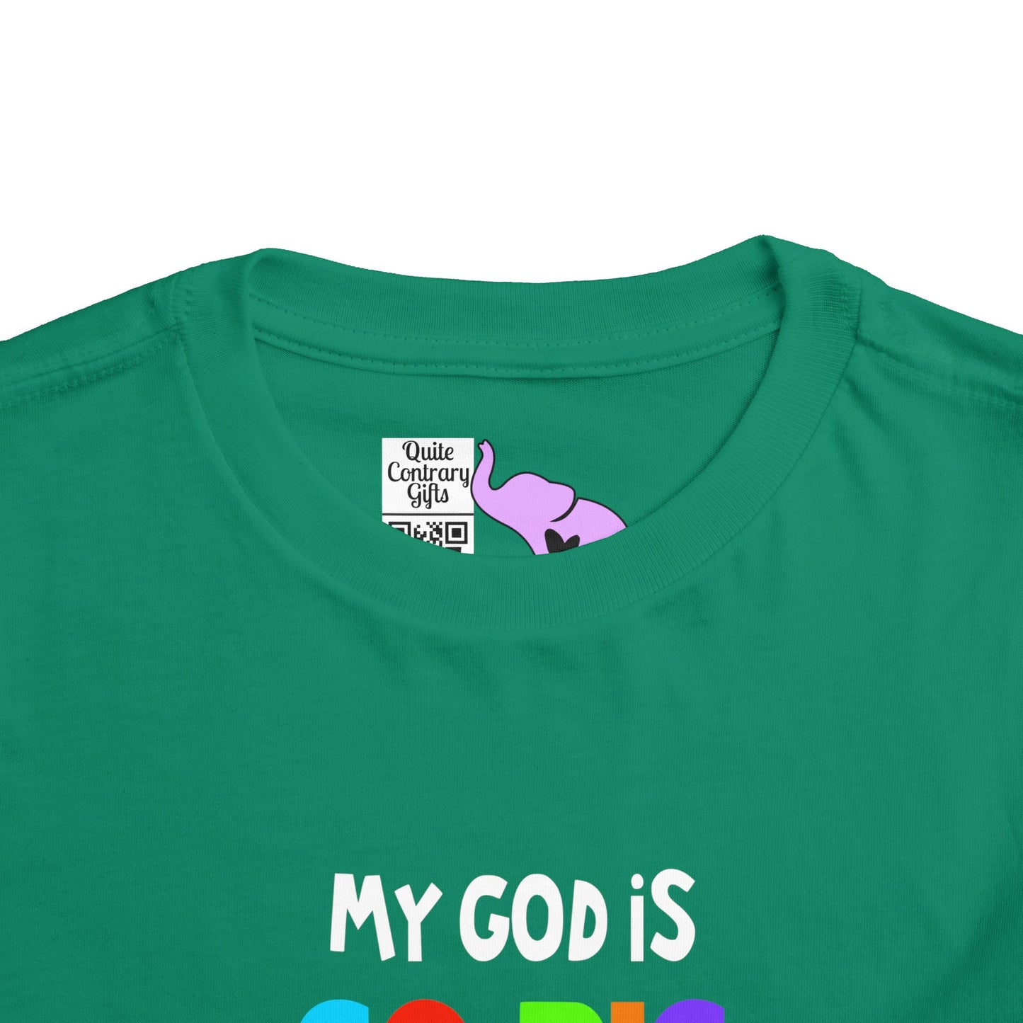 My God is So Big, So Strong, & So Mighty Toddler Tee