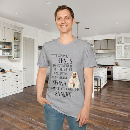 At This Point, Jesus Doesn't Need To Take The Wheel...  Adult T-shirt