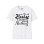 Busy Doing Nothing T-shirt