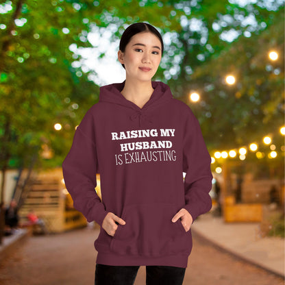 Raising My Husband is Exhausting Heavy Blend™ Hooded Sweatshirt