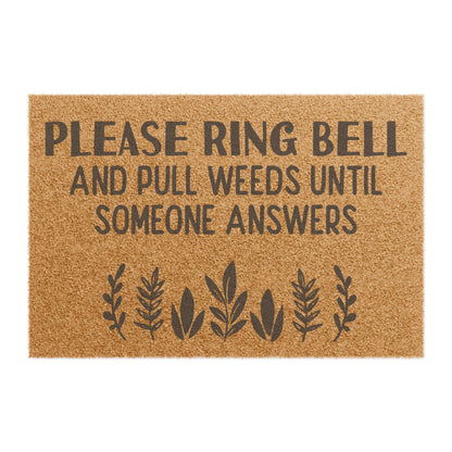 Please Ring Bell And... Coconut Fiber Doormat