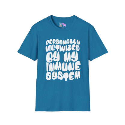 Personally Victimized By My Immune System Adult T-shirt