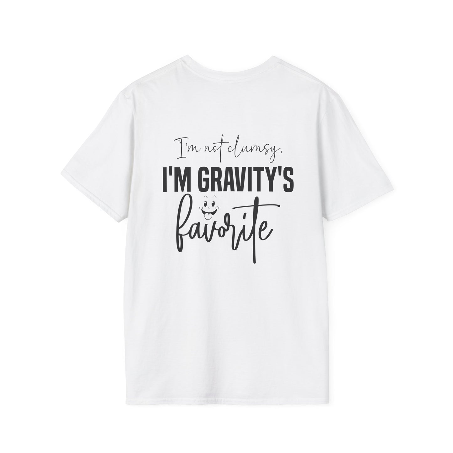 I'm Not Clumsy I'm Gravity's Favorite Adult T-shirt