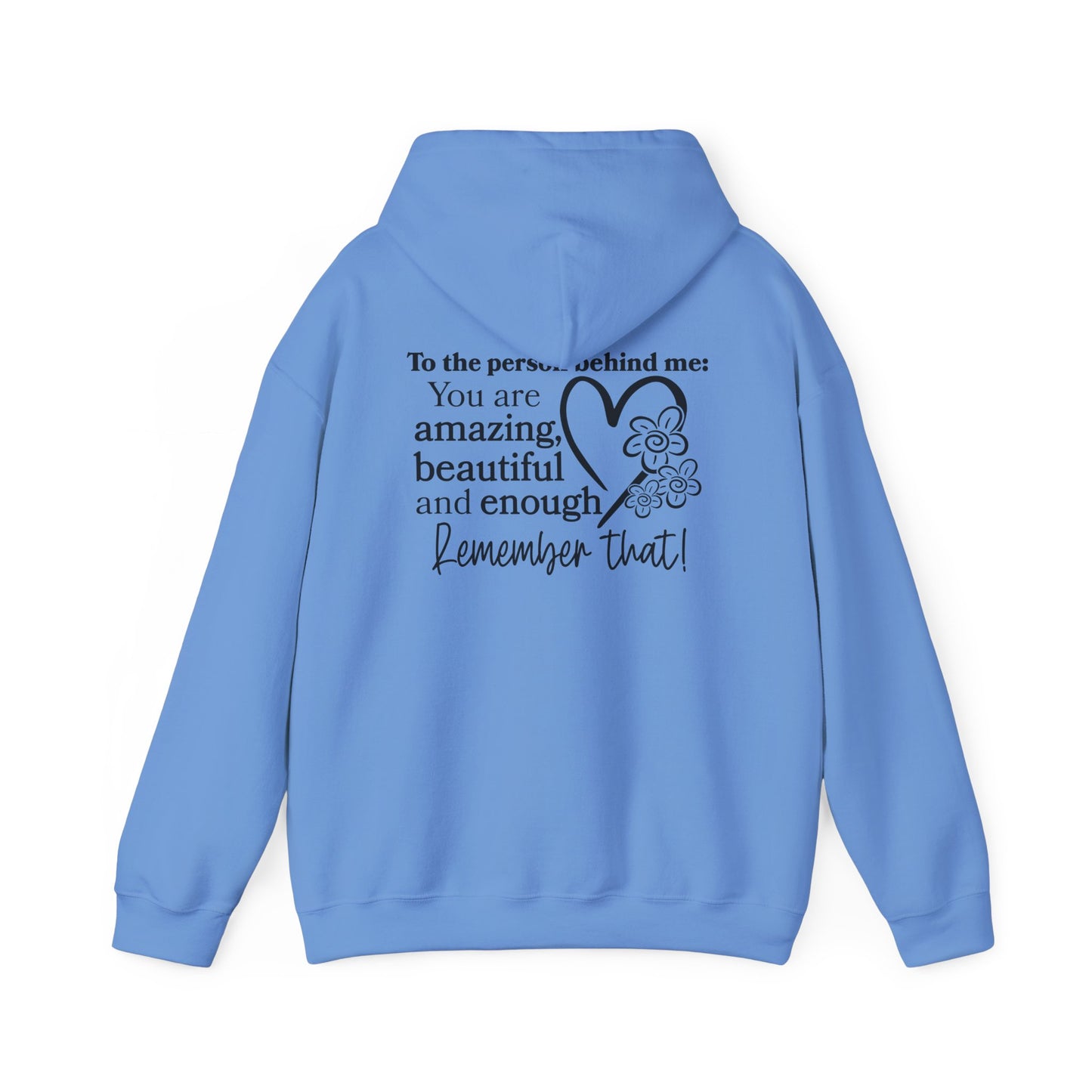 To The Person Behind Me-You Matter Heavy Blend™ Hooded Sweatshirt