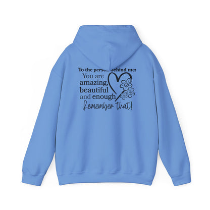 To The Person Behind Me-You Matter Heavy Blend™ Hooded Sweatshirt