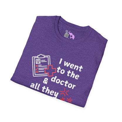 I Went To The Doctor And All They Tested Was My Patience Adult T-shirt