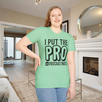 I Put The Pro in Procrastinate Adult T-shirt