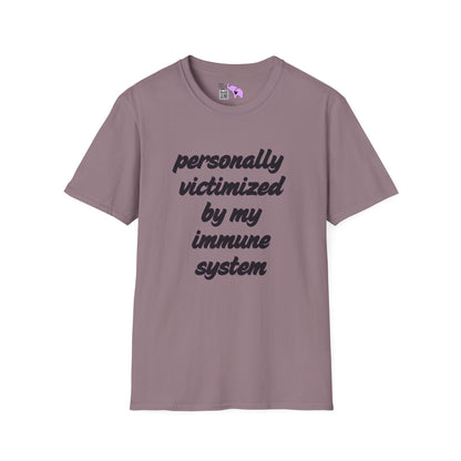 Personally Victimized By My Immune System Adult T-shirt