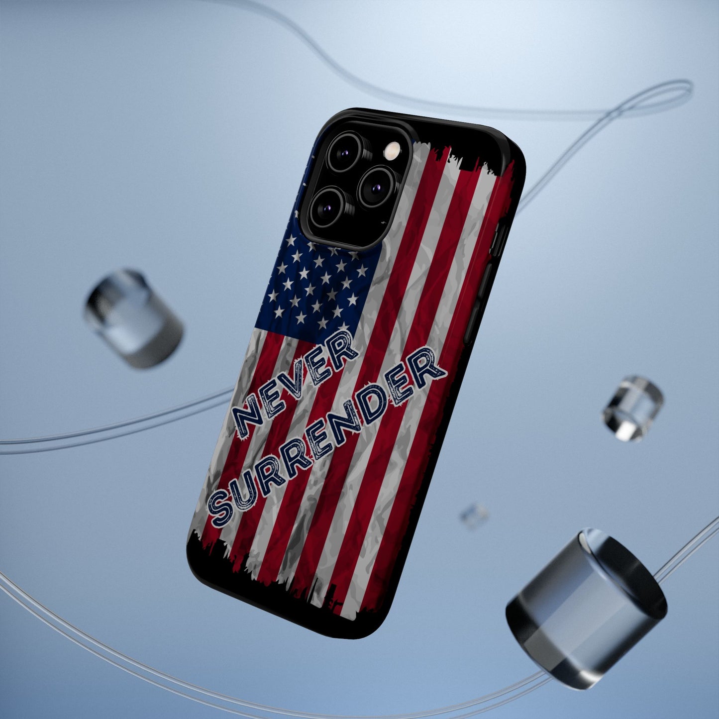 Never Surrender American Flag MagSafe® Compatible Tough Case for iPhone