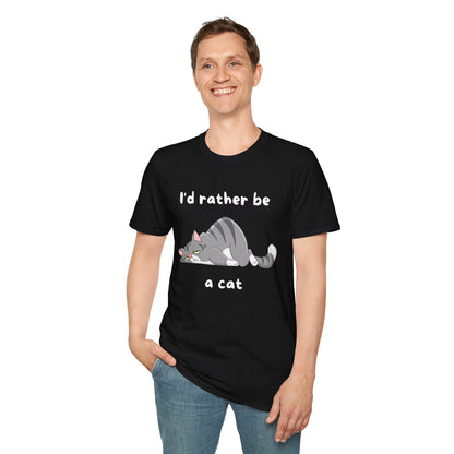 I'd Rather Be a Cat T-shirt