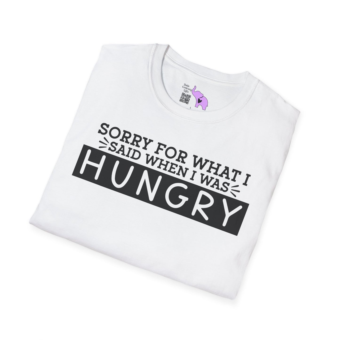 Sorry For What I Said When I Was Hungry Adult T-shirt
