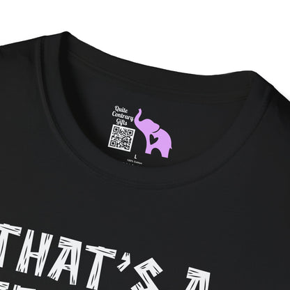 That's A Terrible Idea; What Time? Adult T-shirt