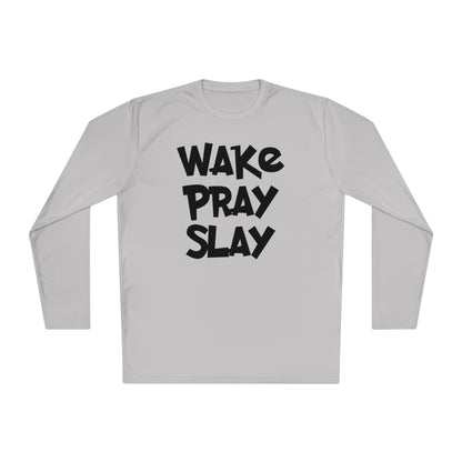 Wake Pray Slay Adult Long Sleeve Tee