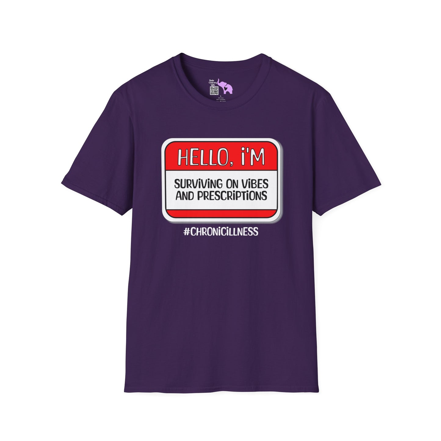 Hello, I'm Surviving on Vibes and Prescriptions Adult T-shirt