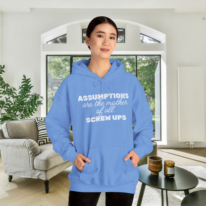 Assumptions are the Mother of All Screwups Heavy Blend™ Hooded Sweatshirt