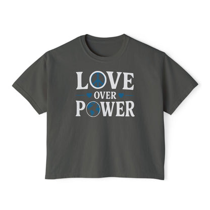 Love Over Power Women's Boxy Tee