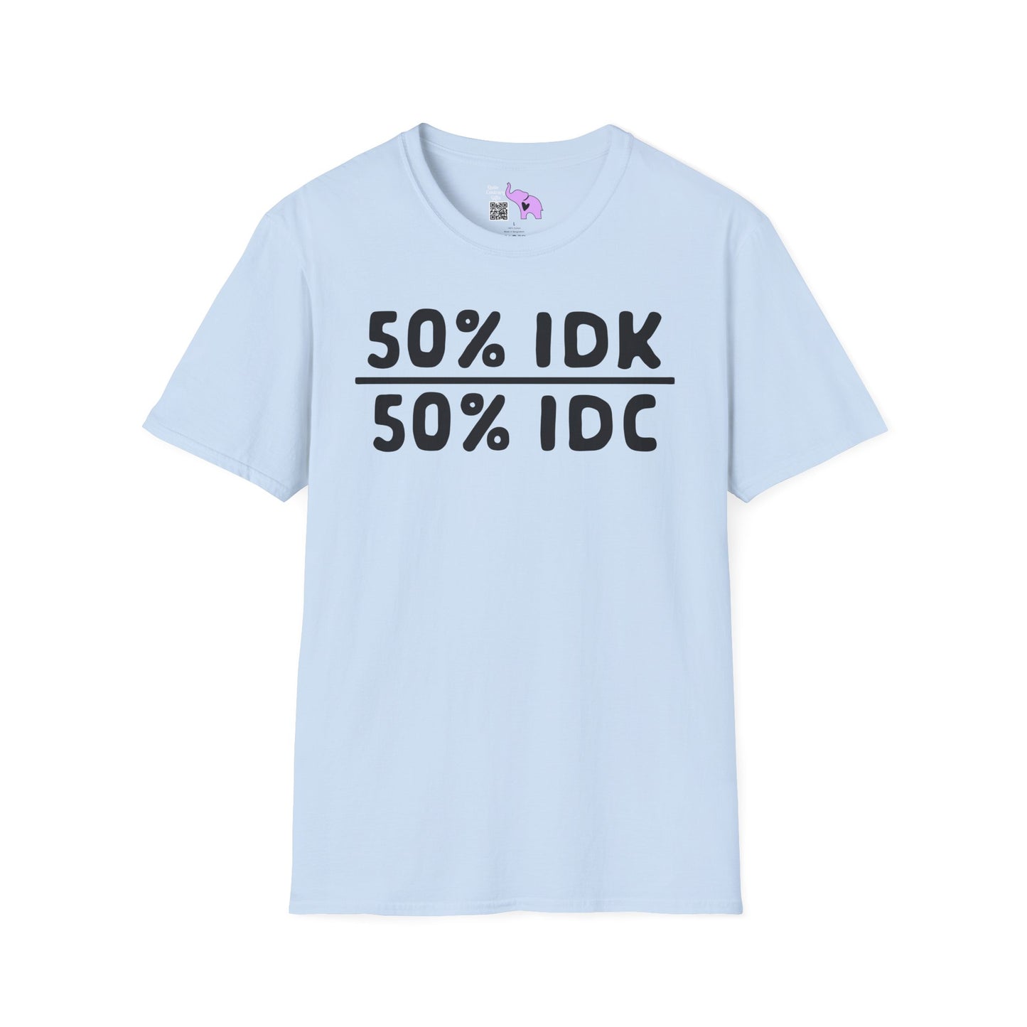 50% IDK 50% IDC Adult T-shirt