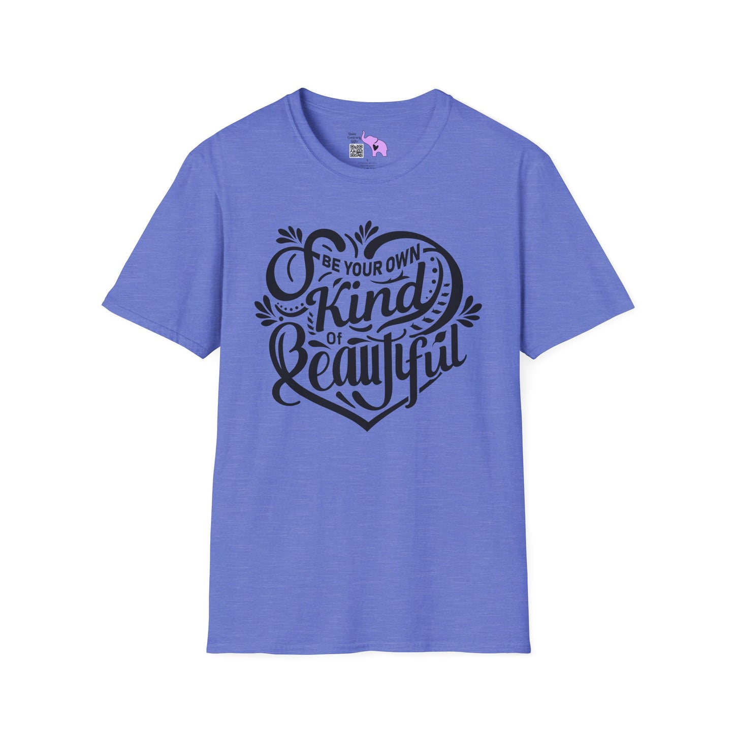 Be Your Own Kind Of Beautiful Adult T-shirt
