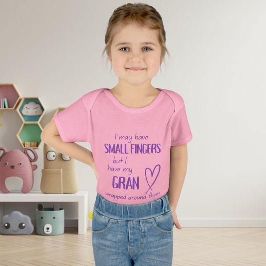 I May Have Small Fingers But I Have My GRAN Wrapped Around Them Infant Baby Rib Bodysuit