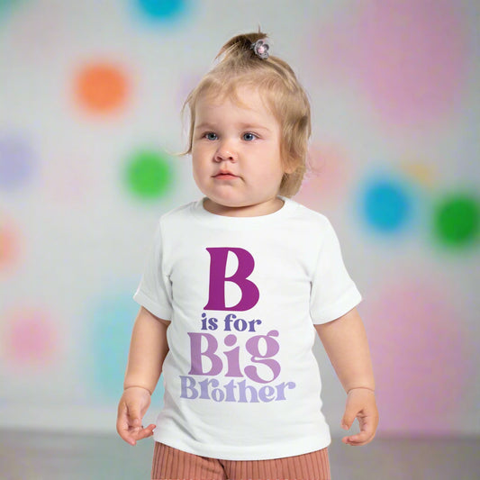 B is for Big Brother Infant T-Shirt
