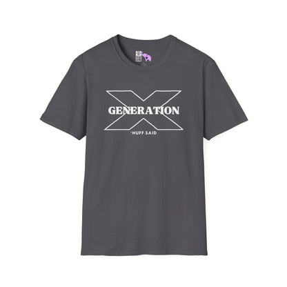 Generation X 'Nuff Said Adult T-shirt