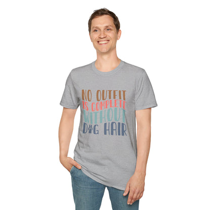 No Outfit is Complete Without Dog Hair T-shirt