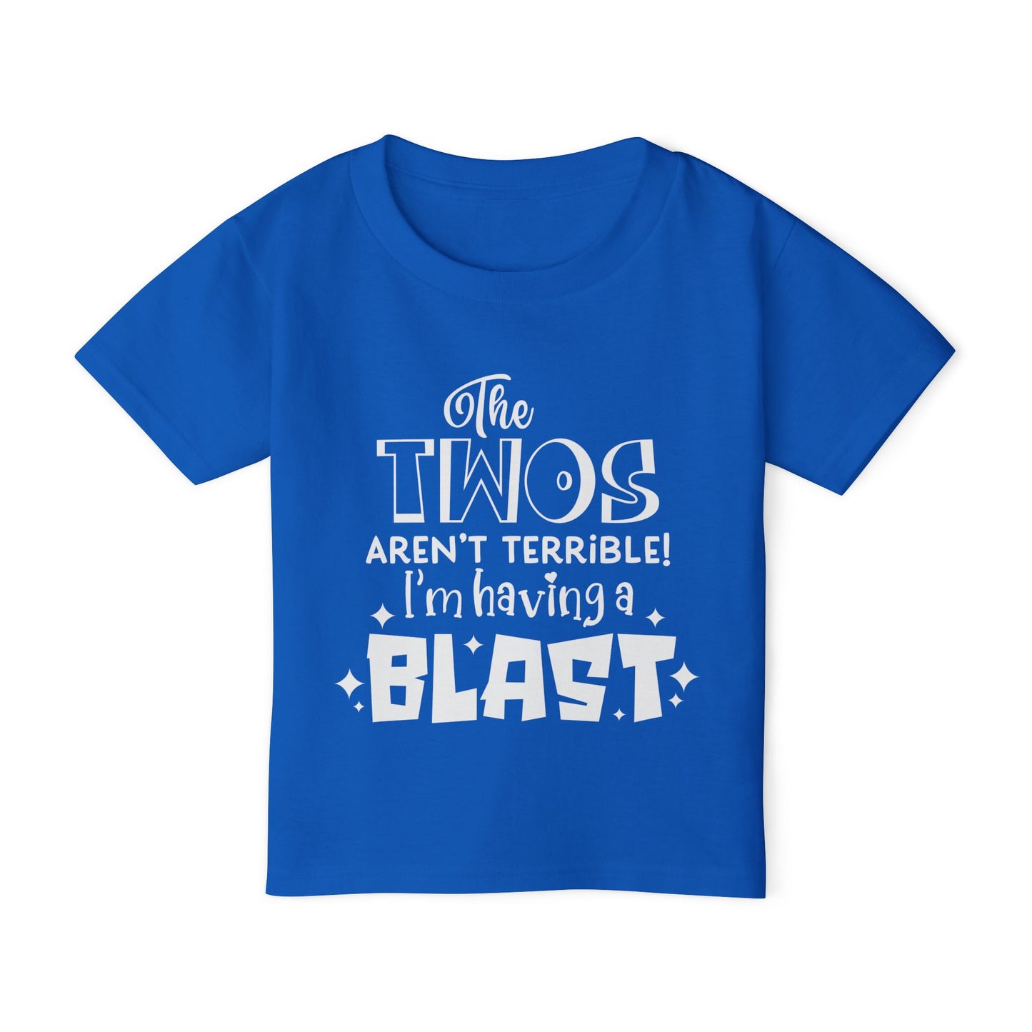 The Twos Aren't Terrible I'm Having A Blast Heavy Cotton™ Toddler T-shirt