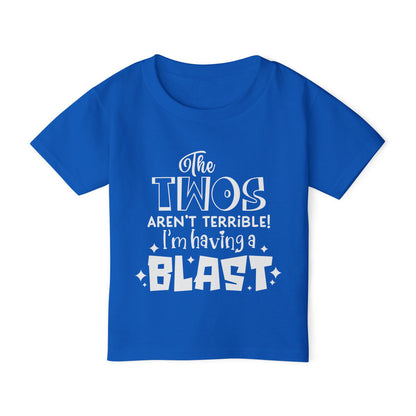 The Twos Aren't Terrible I'm Having A Blast Heavy Cotton™ Toddler T-shirt