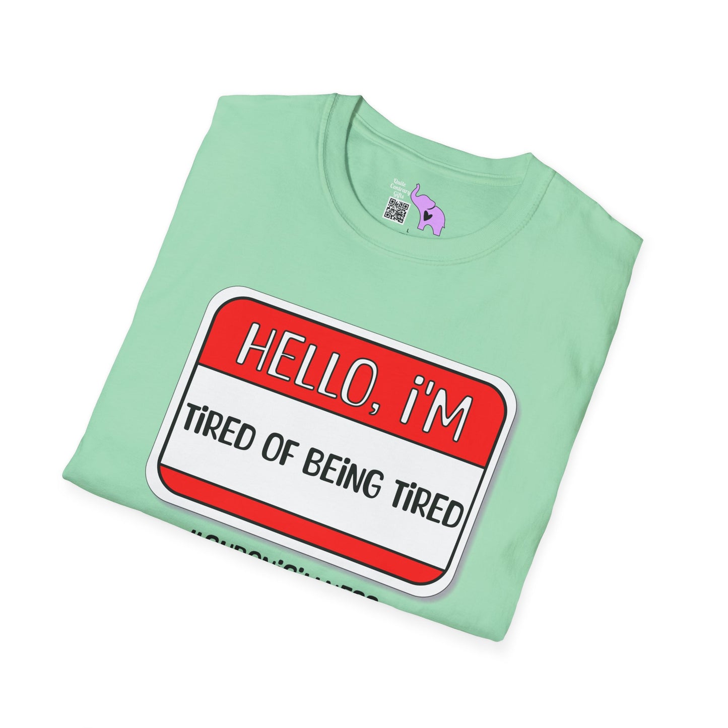 Hello, I'm Tired of Being Tired Adult T-shirt