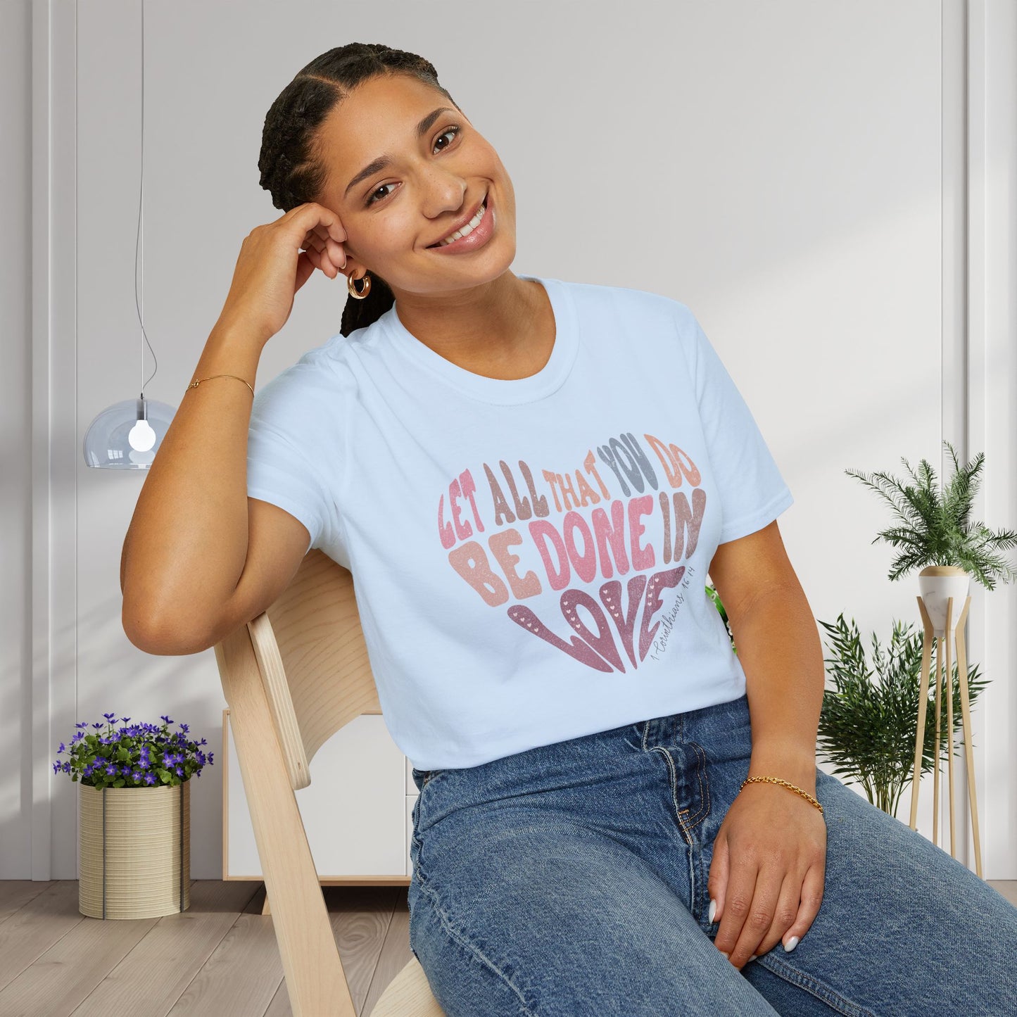 Let Everything You Do Be Done In Love Adult T-shirt