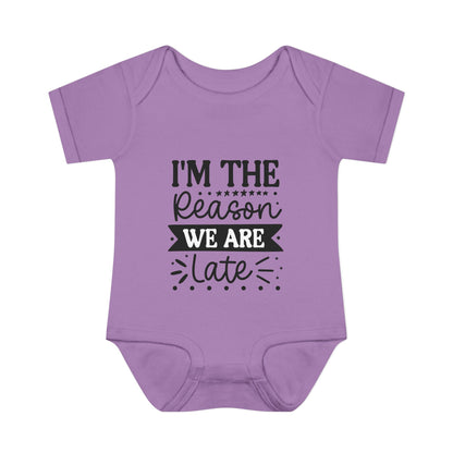 I'm The Reason We Are Late Infant Baby Rib Bodysuit