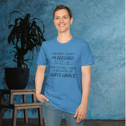 I'm Not Lucky I'm Blessed Adult T-shirt