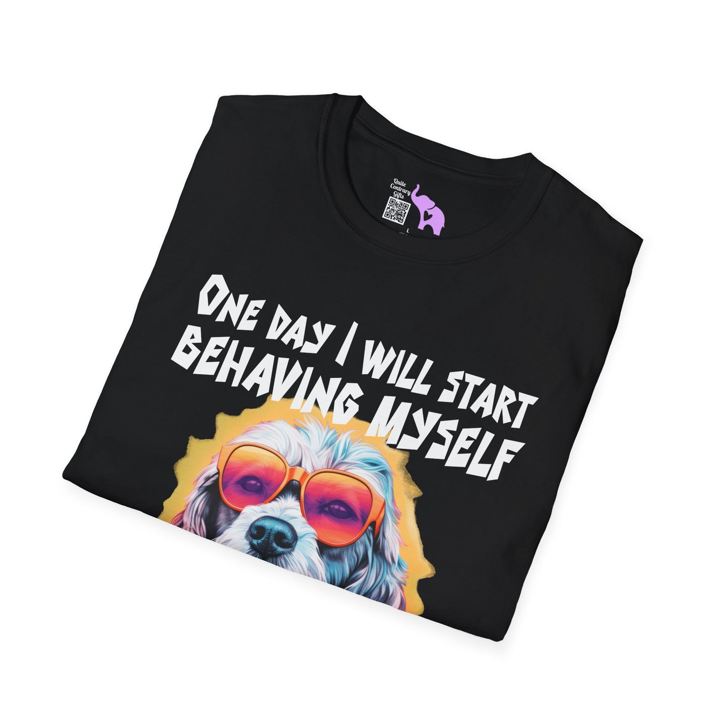One Day I Will Start Behaving Myself... Adult T-shirt