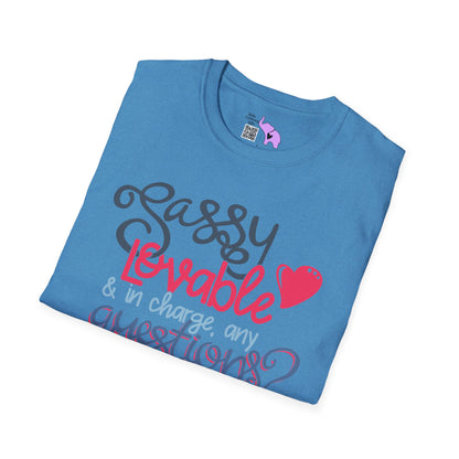Sassy, Loveable, & In Charge Any Questions? Adult T-shirt