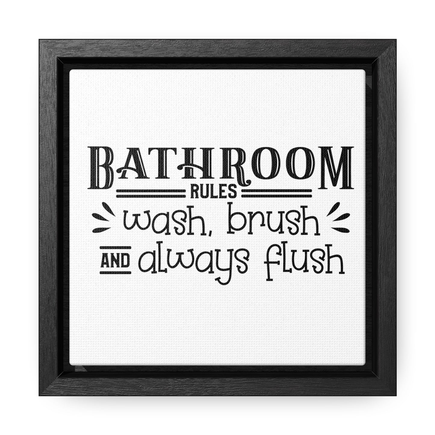 Bathroom Rules Canvas Wraps, Square Frame