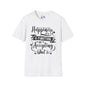 Happiness is a Function of Accepting What Is Adult T-shirt
