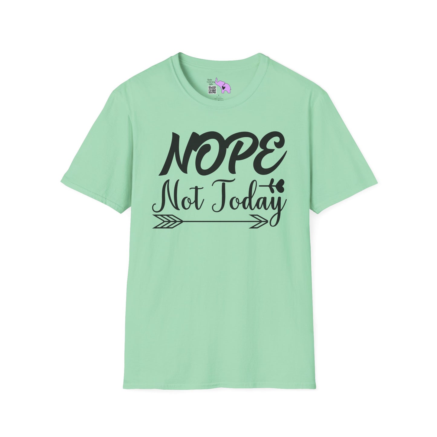Nope Not Today Adult T-shirt