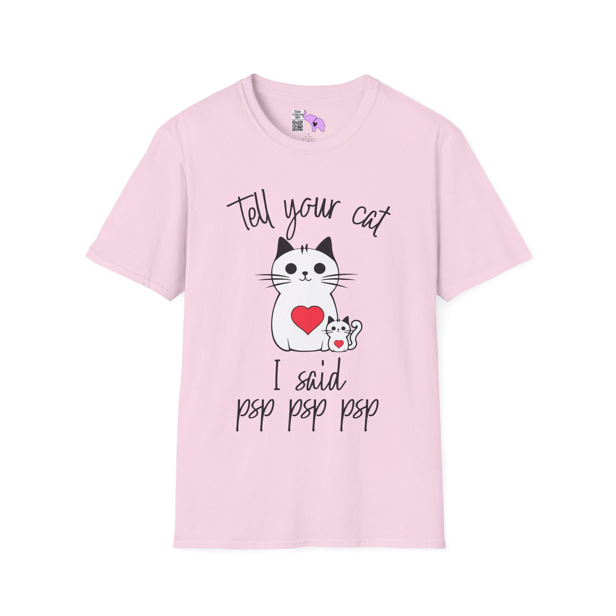 Tell Your Cat I Said Psp Psp Psp Adult T-shirt