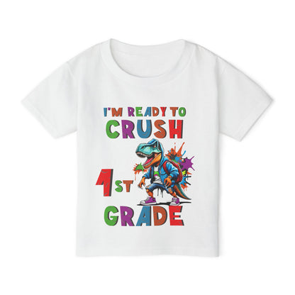 I'm Ready to CRUSH 1st Grade Dinosaur Heavy Cotton™ Toddler T-shirt