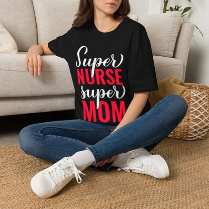 Super Nurse Super Mom Adult T-shirt