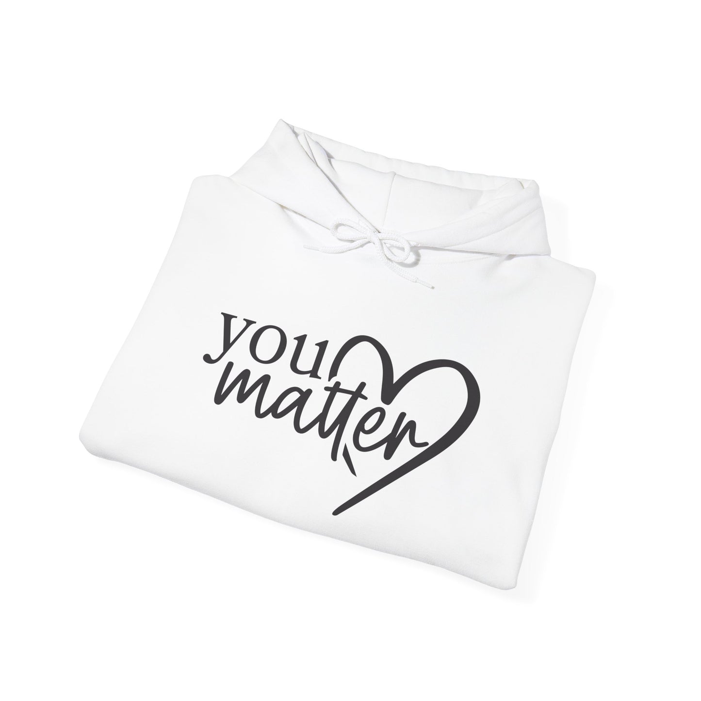 To The Person Behind Me-You Matter Heavy Blend™ Hooded Sweatshirt