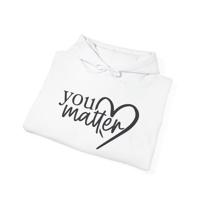 To The Person Behind Me-You Matter Heavy Blend™ Hooded Sweatshirt
